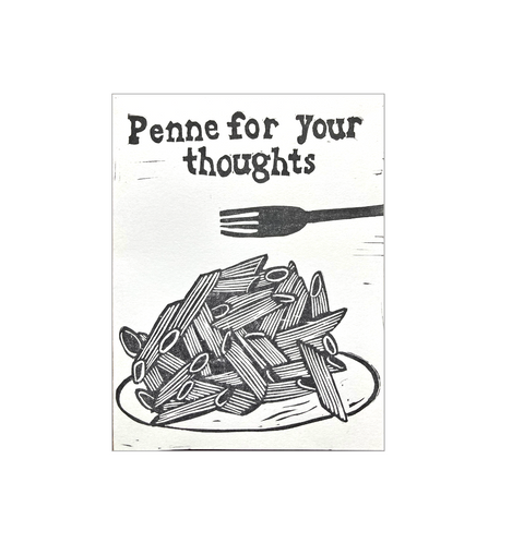 Penne For Your Thoughts Print